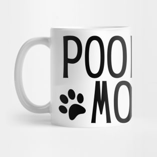 Poodle Mom - Dog Quotes Mug